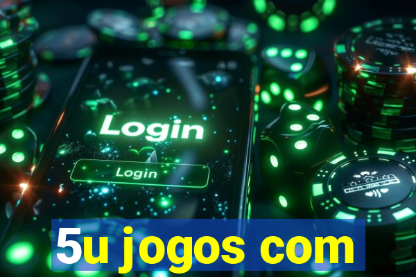 5u jogos com